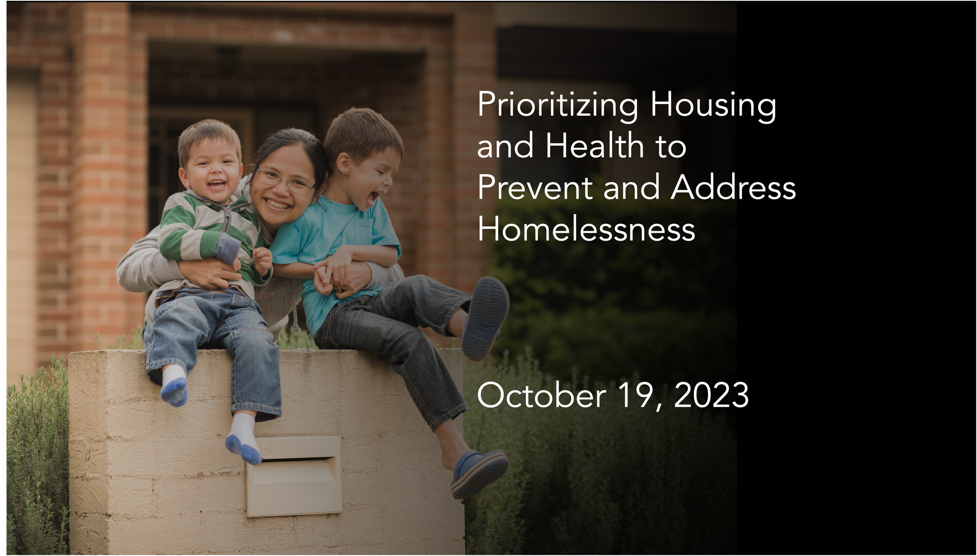 Housing for Health: Prioritizing Housing and Health to Prevent and Address Homelessness